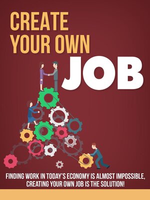 cover image of Create Your Own Job From Home